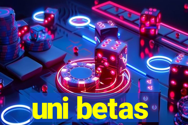 uni betas